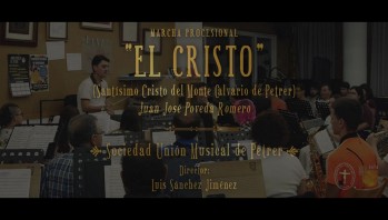 La Mayordomía del Santísimo Cristo del Monte Calvario de Petrer presenta el vídeo de la Marcha Procesional “El Cristo: Santísimo Cristo del Monte Calvario de Petrer