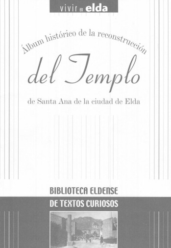Álbum histórico de la reconstrucción del templo