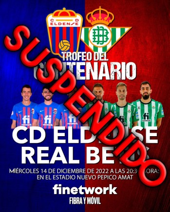Cancelan el partido del centenario Eldense-Betis