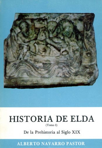Historia de Elda - Tomo I